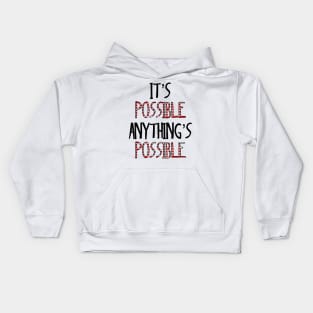 It’s possible anything is possible Seussical Suessical the musical Broadway quote Kids Hoodie